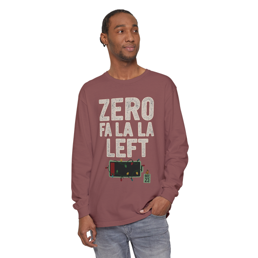 Zero Fa La La Left - Long Sleeve Holiday Shirt