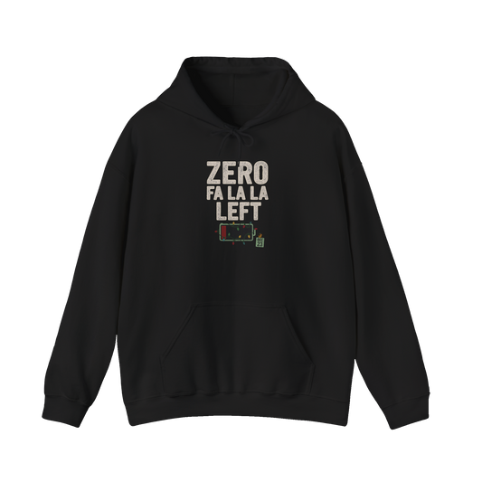 Zero Fa La La Left - Cozy Holiday Hoodie